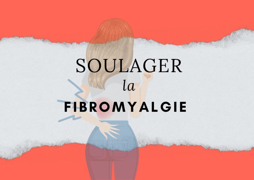 soulager soigner la fibromyalgie